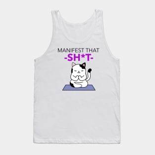 Manifest That Shit Tank Top